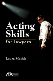 acting skills for lawyers
