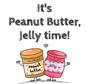it's peanut butter jelly time